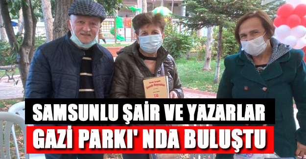 Samsunlu Şair ve yazarlar Gazi Parkı’ nda Buluştu