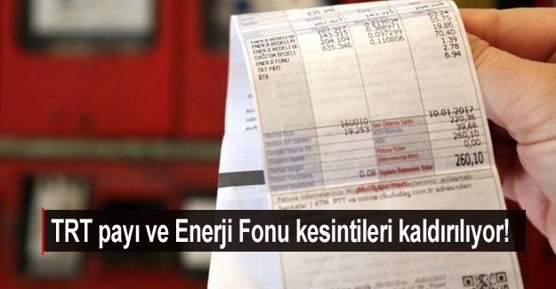 TRT payı ve Enerji Fonu kesintileri kaldırılıyor