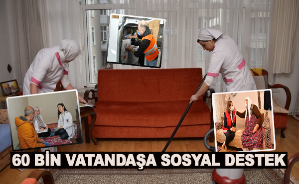 60 Bin vatadaşa sosyal destek
