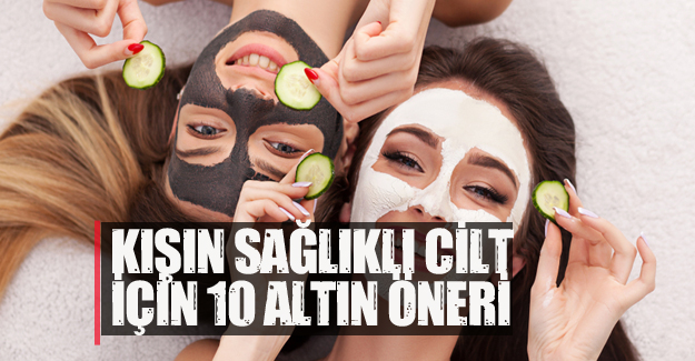 Cildinizin rutinini değiştirme vakti!