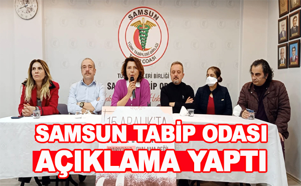 Samsun Tabip odası açıklama yaptı