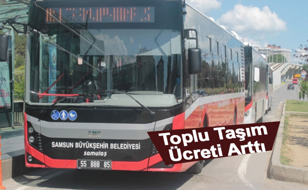 Toplu Taşım Ücreti Arttı